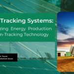 Solar Tracking Systems: Maximizing Energy Production with Sun-Tracking Technology