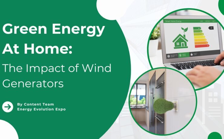 Green Energy At Home: The Impact of Wind Generators