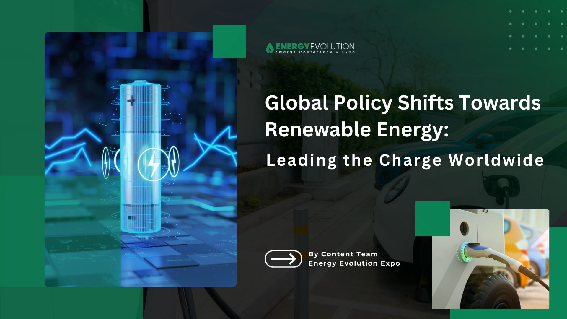 Global Policy Shifts Towards Renewable Energy: Leading the Charge Worldwide