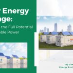 Solar Energy Storage: Unlocking the Full Potential of Renewable Power