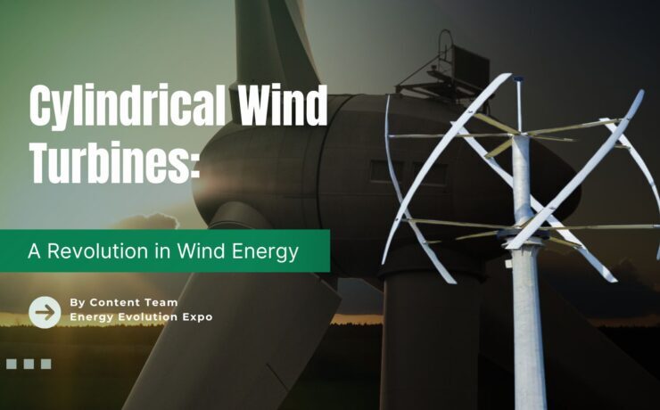 Cylindrical Wind Turbines: A Revolution in Wind Energy