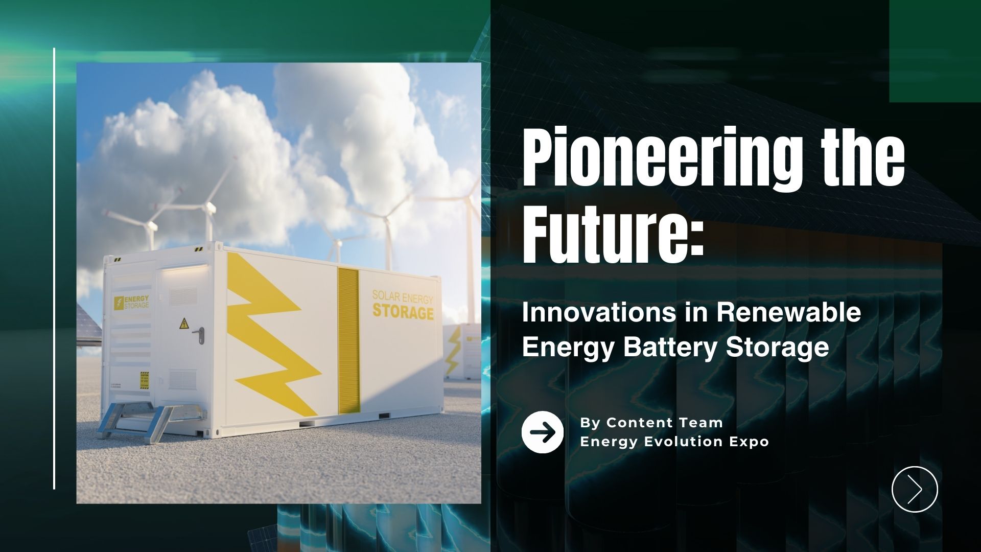 Pioneering the Future: Innovations in Renewable Energy Battery Storage