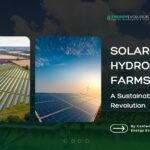 Solar Hydroponic Farms: A Sustainable Farming Revolution