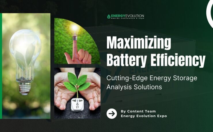 Maximizing Battery Efficiency: Cutting-Edge Energy Storage Analysis Solutions