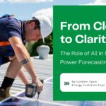 From Clouds to Clarity: The Role of AI in Solar Power Forecasting