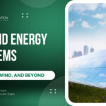 Hybrid Energy Systems: Solar, Wind, and Beyond – The Future of Sustainable Power