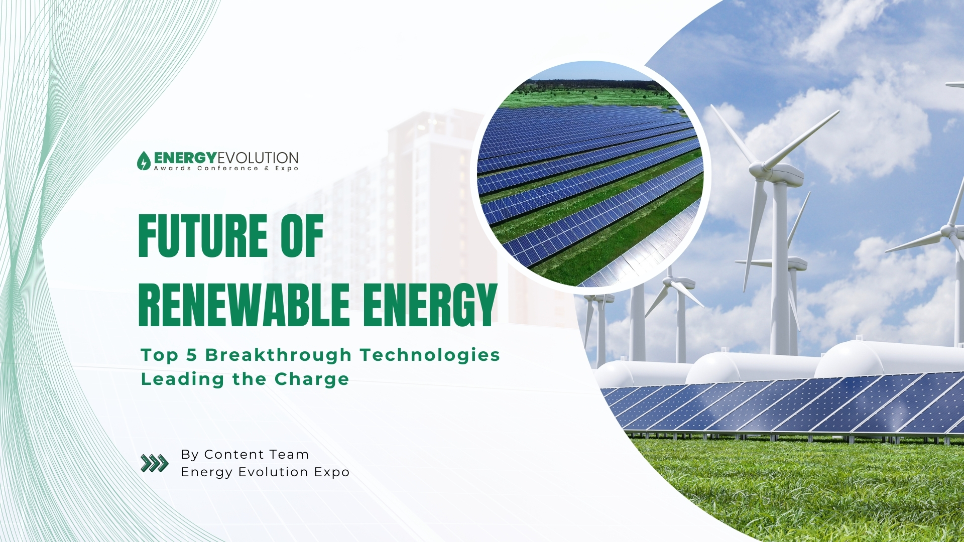 Future of Renewable Energy: Top 5 Breakthrough Technologies Leading the Charge