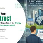 Submit Your Abstract: Share Your Expertise at the Energy Evolution Conference 2025