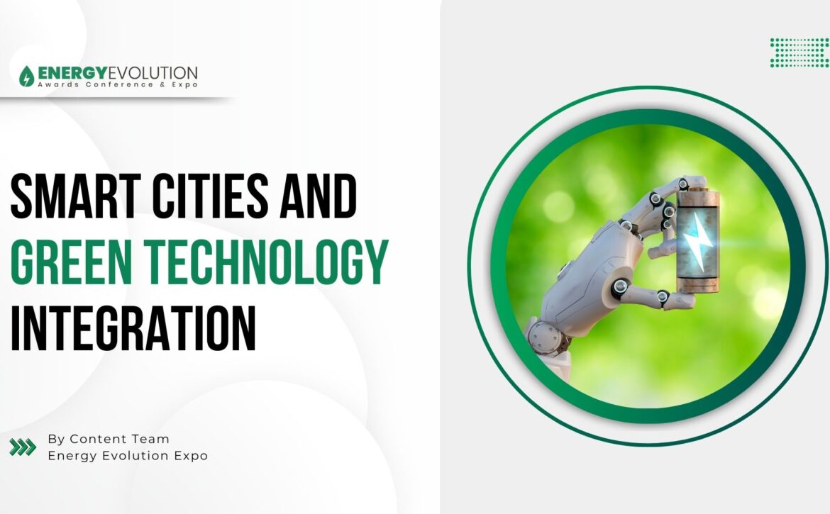 Smart Cities and Green Technology Integration: Paving the Way for a Sustainable Future