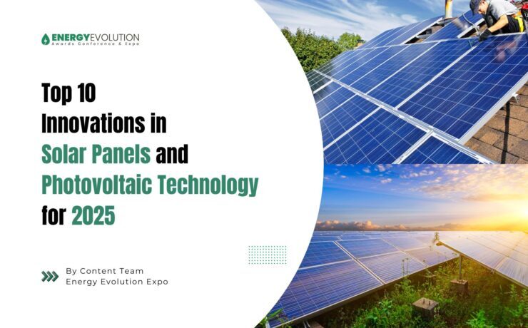 Top 10 Innovations in Solar Panels and Photovoltaic Technology for 2025