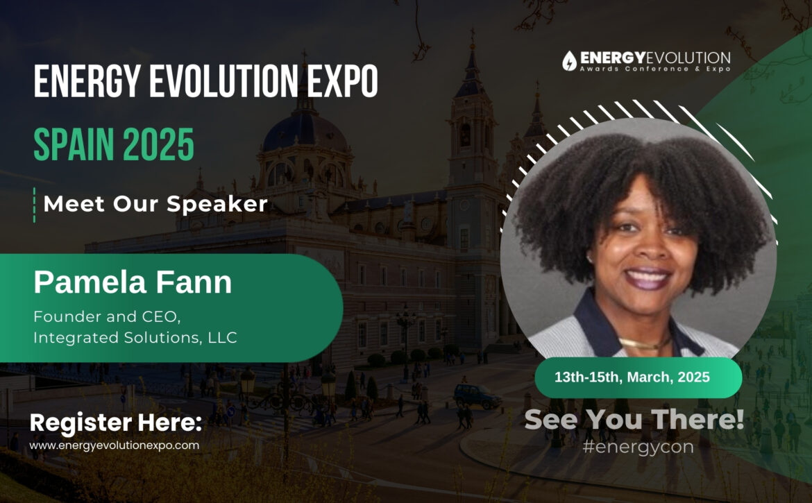 Energy Evolution Expo 2025: Welcoming Pamela Fann, Founder and CEO of Integrated Solutions, as a Keynote Speaker