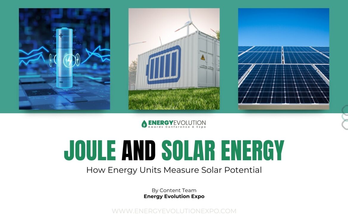 Joule and Solar Energy: How Energy Units Measure Solar Potential