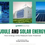 Joule and Solar Energy: How Energy Units Measure Solar Potential