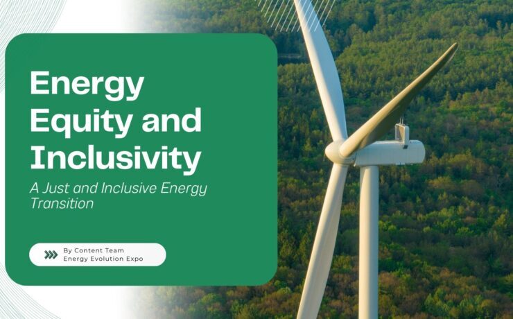 Energy Equity and Inclusivity: A Just and Inclusive Energy Transition