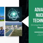 Advanced Nuclear Technology: Driving the Clean Energy Revolution